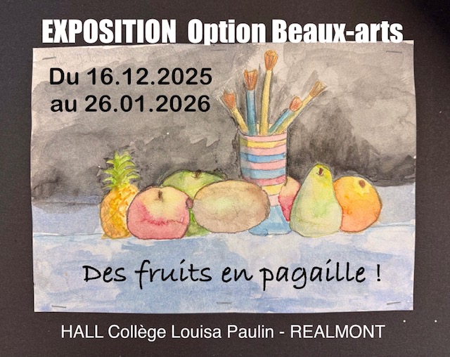 Exposition option Beaux-arts 5e/ 4e LES FRUITS EN PAGAILLE ! 