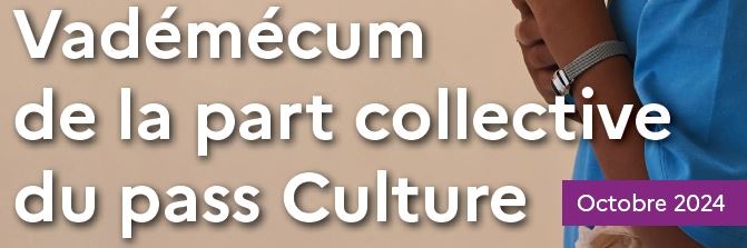 Vademecum pass Culture Octobre 2024