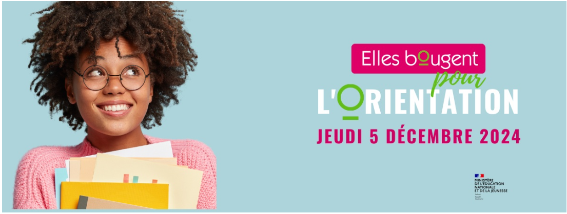 Affiche de la campagne " Elles bougent pour l'orientation "