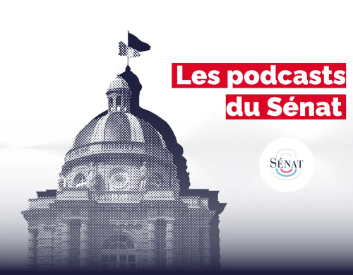 Visuel des podcasts du Sénat