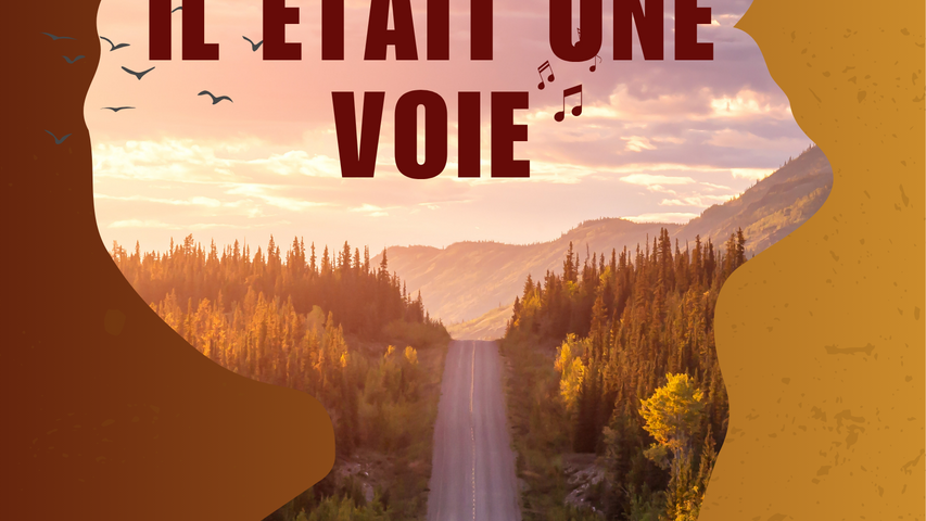 il était une voie
