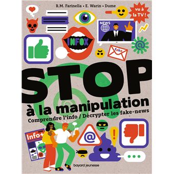 Stop-a-la-manipulation-Comprendre-l-info-et-decrypter-les-fake-news