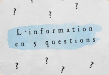 L'information en 5 questions