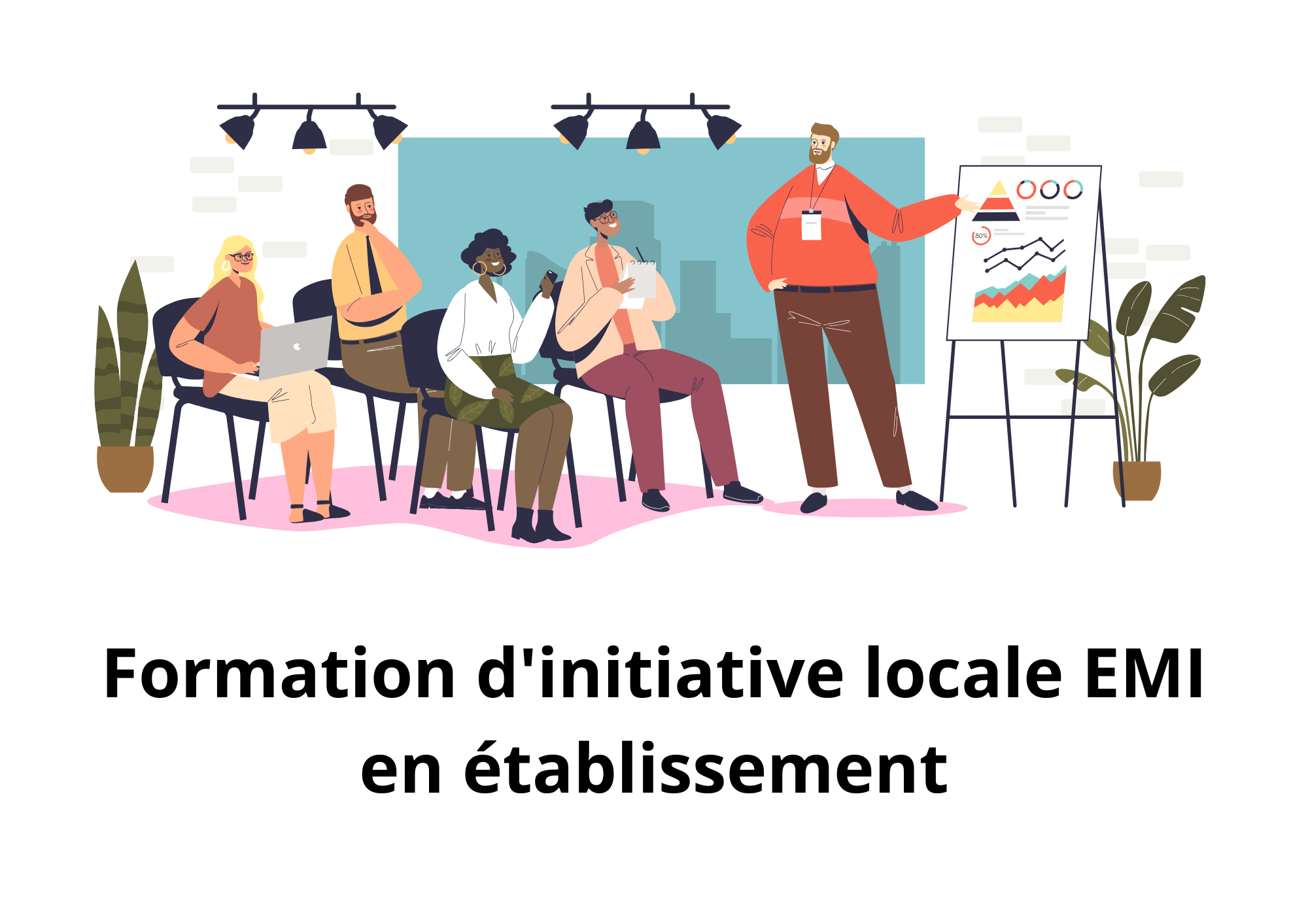 Formation d'initiative locale en établissement