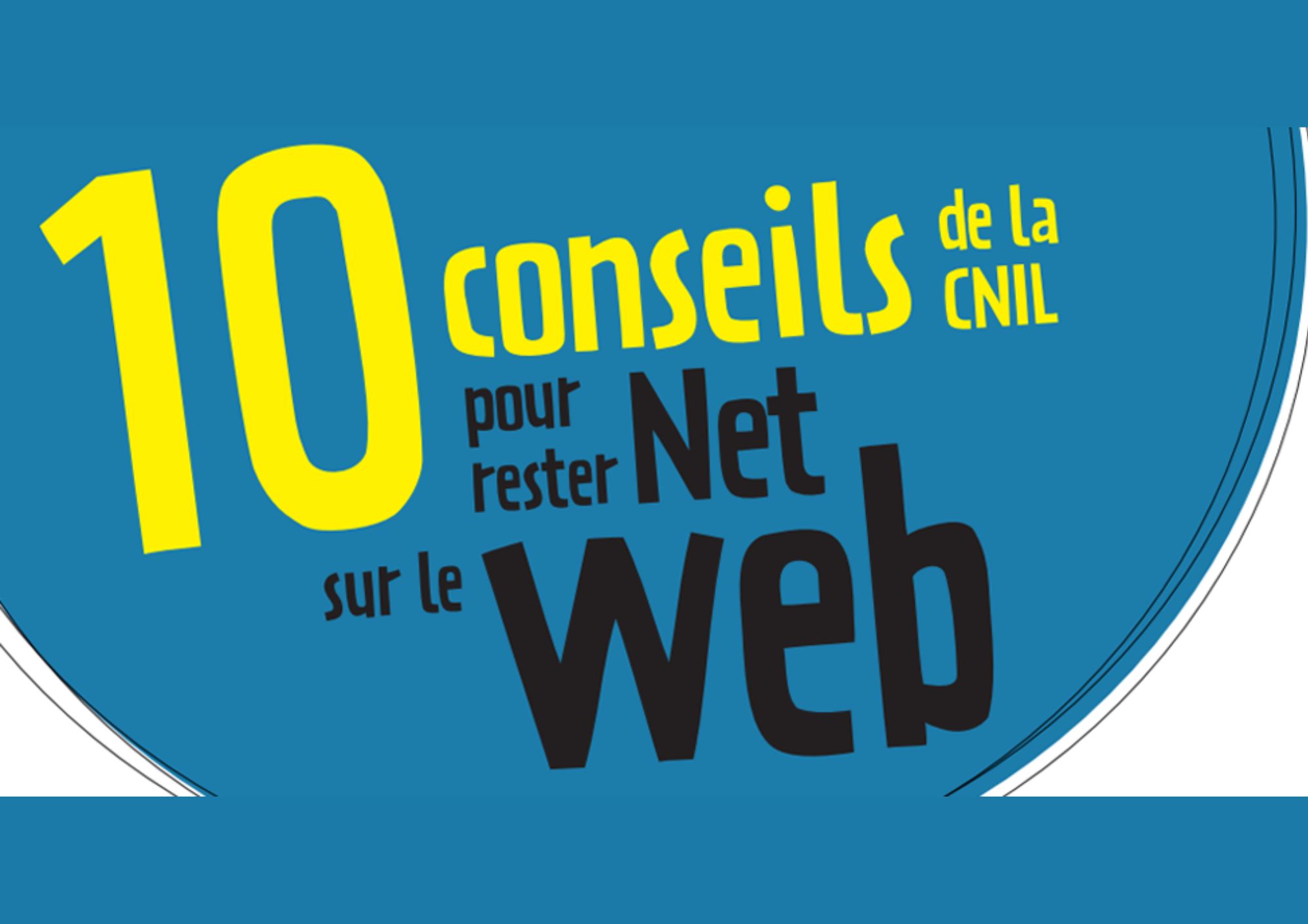 10 conseils pour rester net sur le web