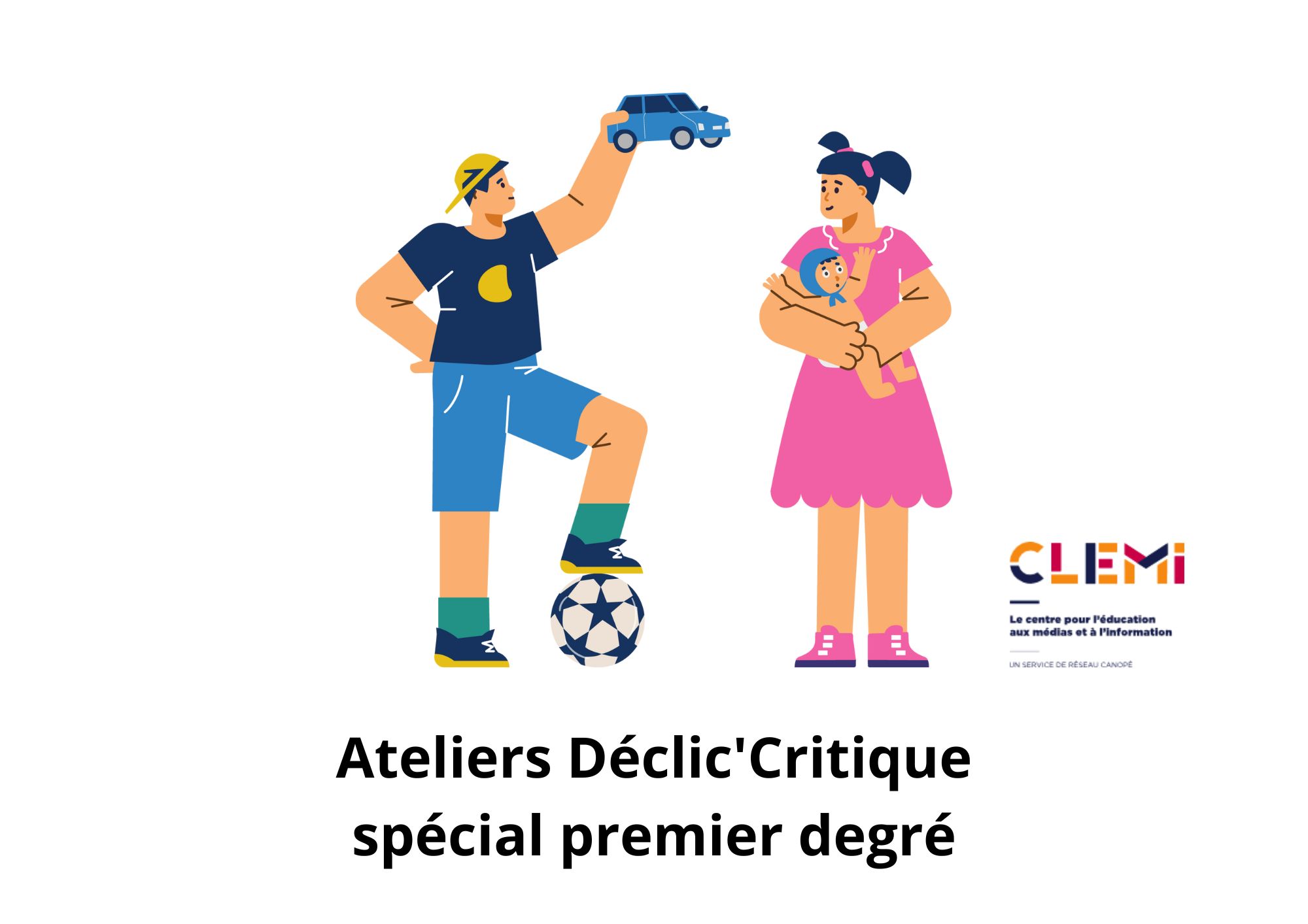 Ateliers Déclic'Critique spécial premier degré