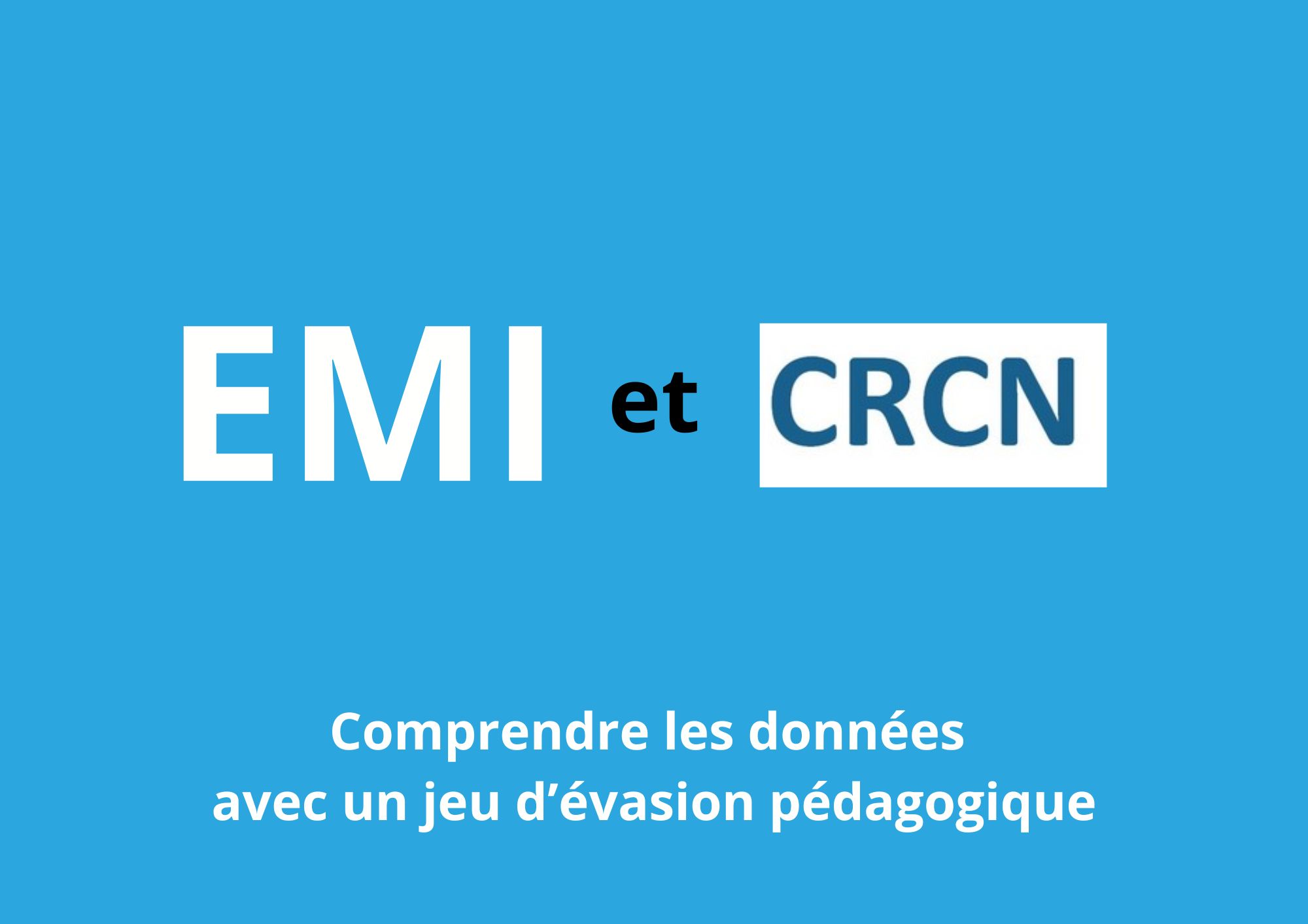 Comprendre les données avec un jeu d’évasion pédagogique