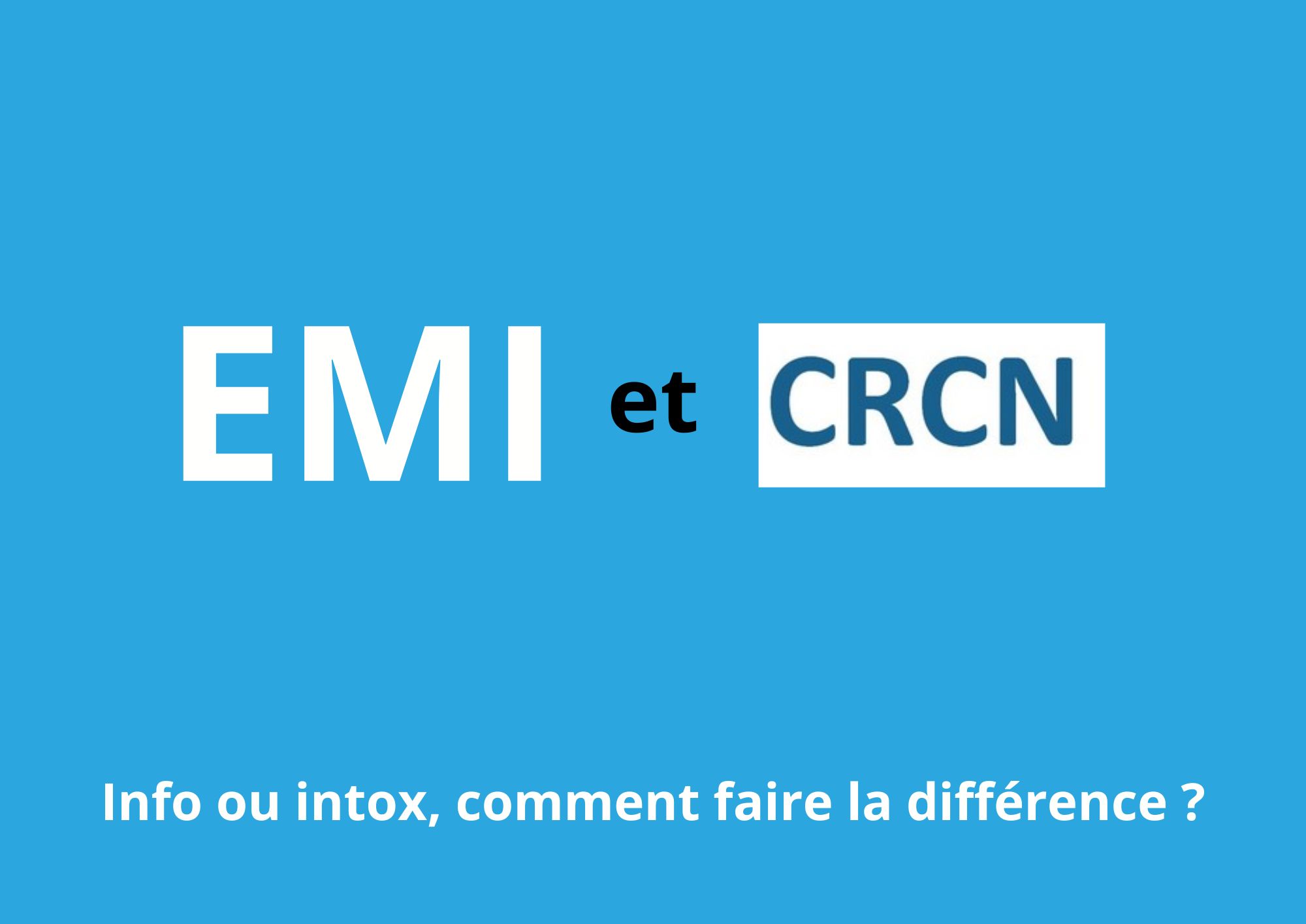 Info ou intox, comment faire la différence