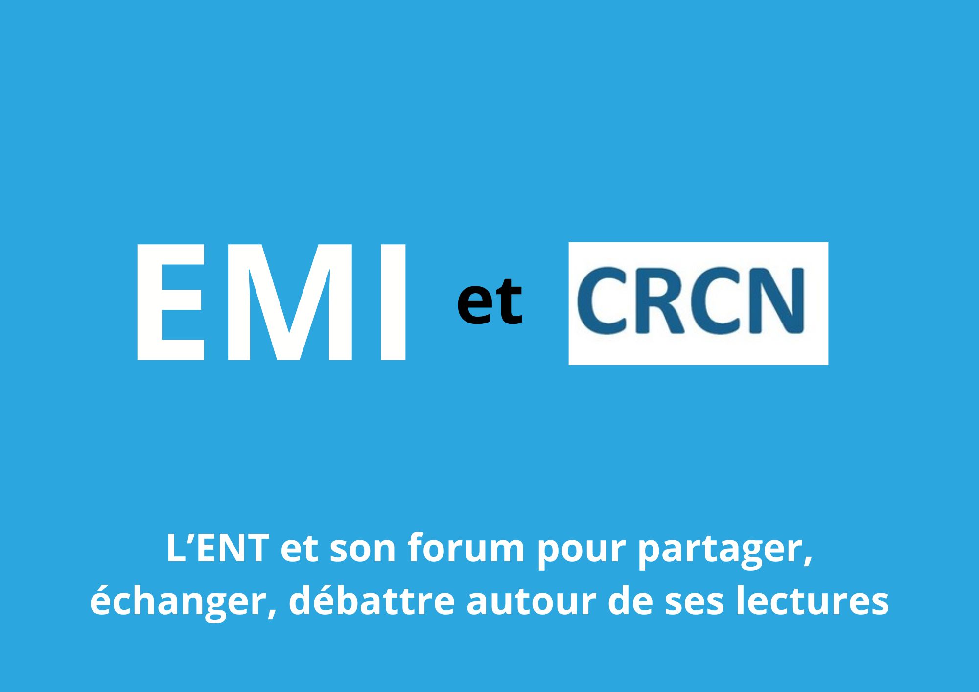 L’ENT et son forum pour partager, échanger, débattre autour de ses lectures