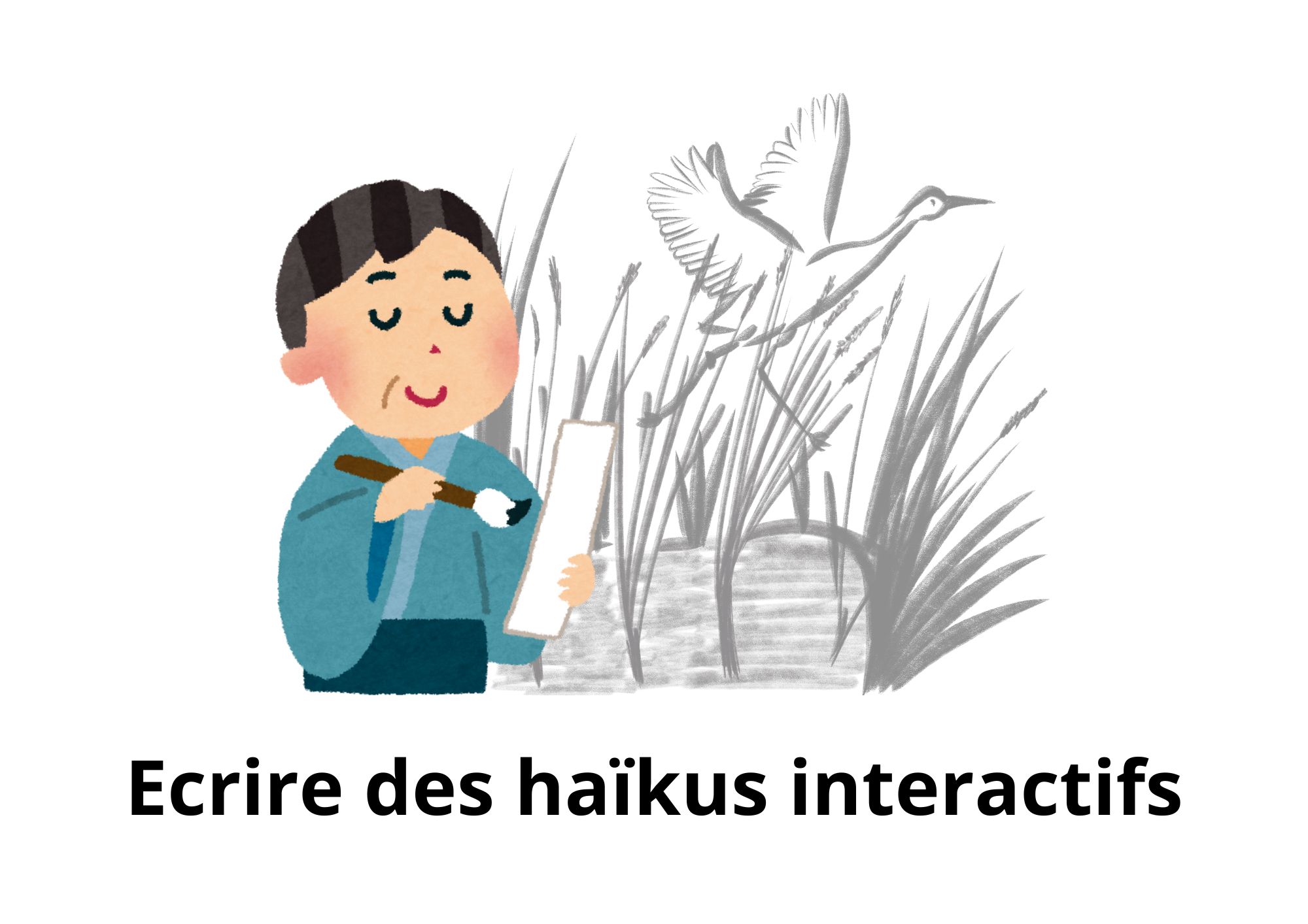 Ecrire des haikus interactifs
