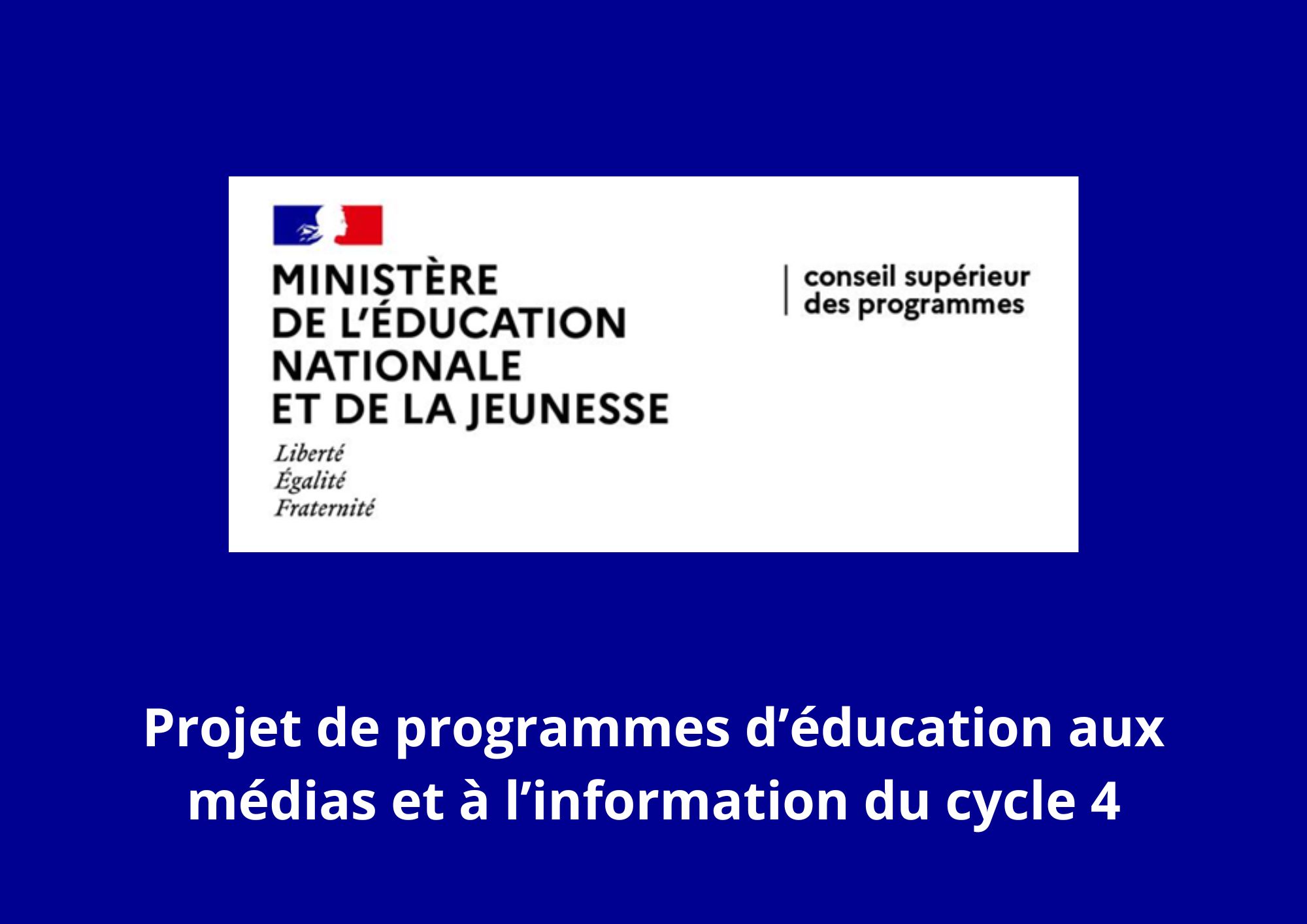 Projet de programmes d’éducation aux  médias et à l’information du cycle 4