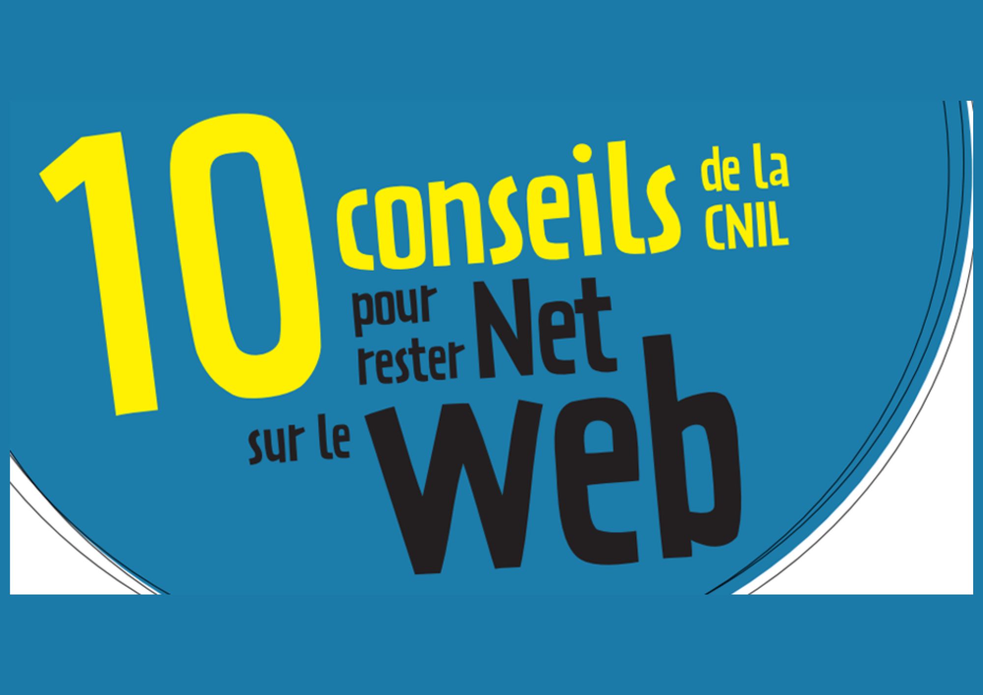 10 conseils pour rester net sur le web
