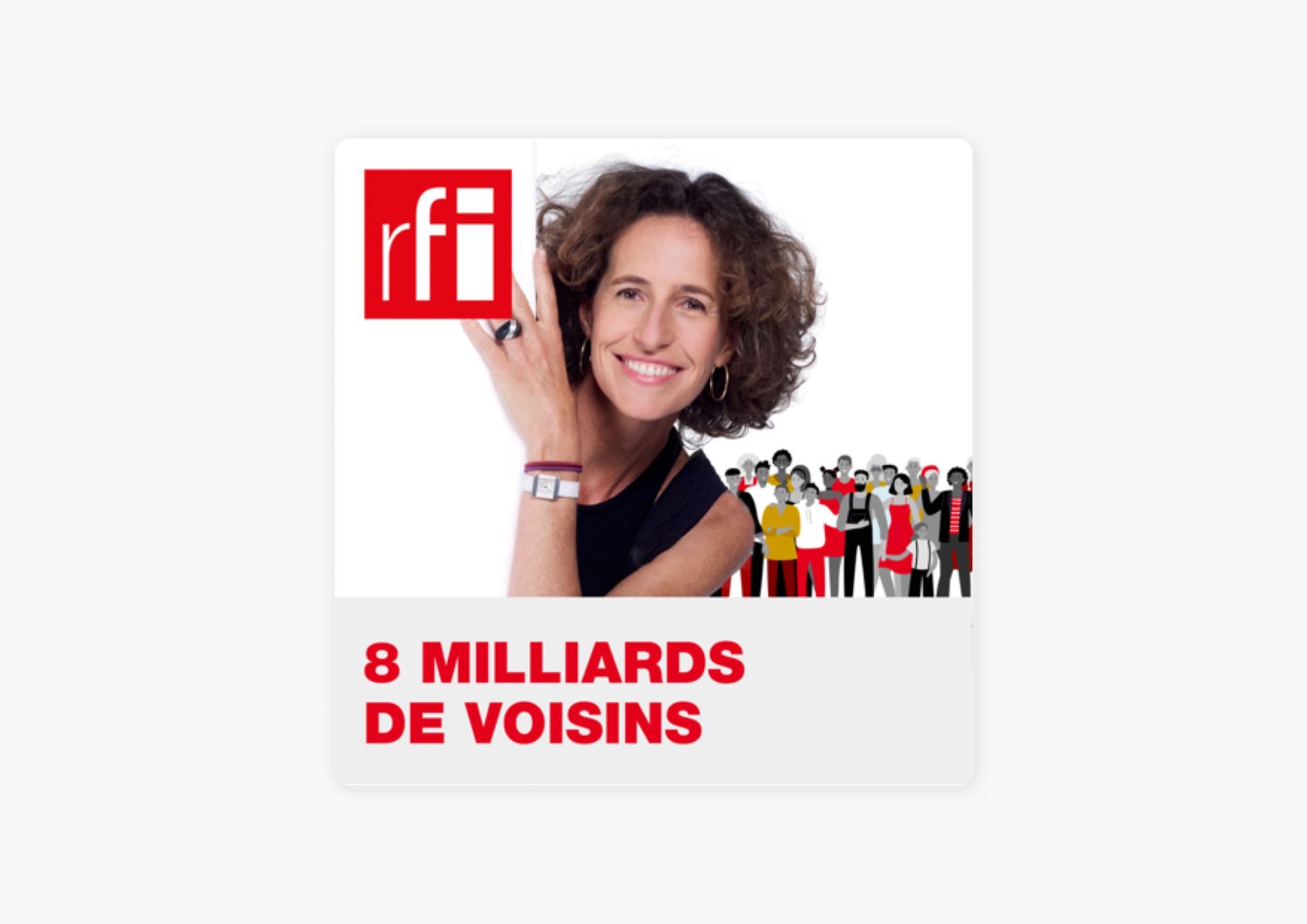 8 milliards de voisins rfi