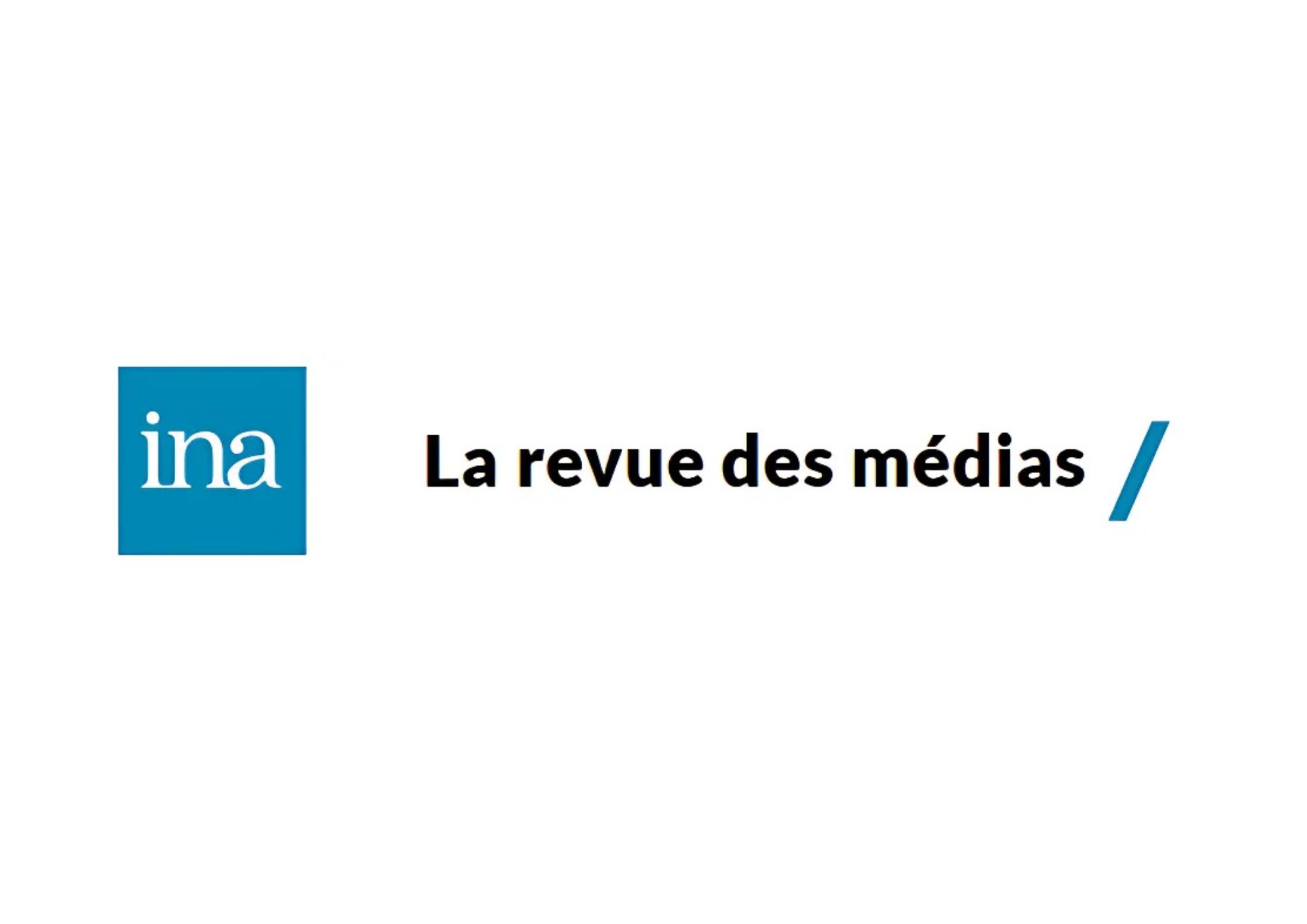 INA La revue des médias