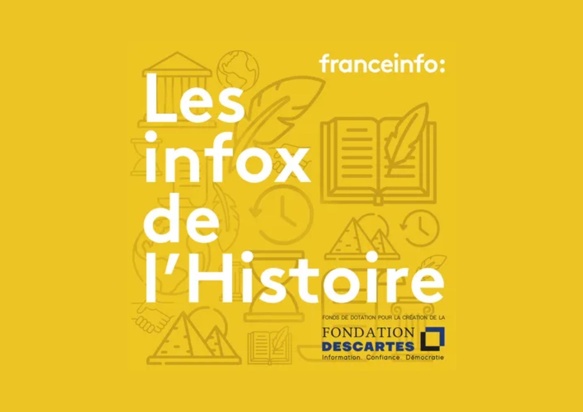 Les infox de l'histoire