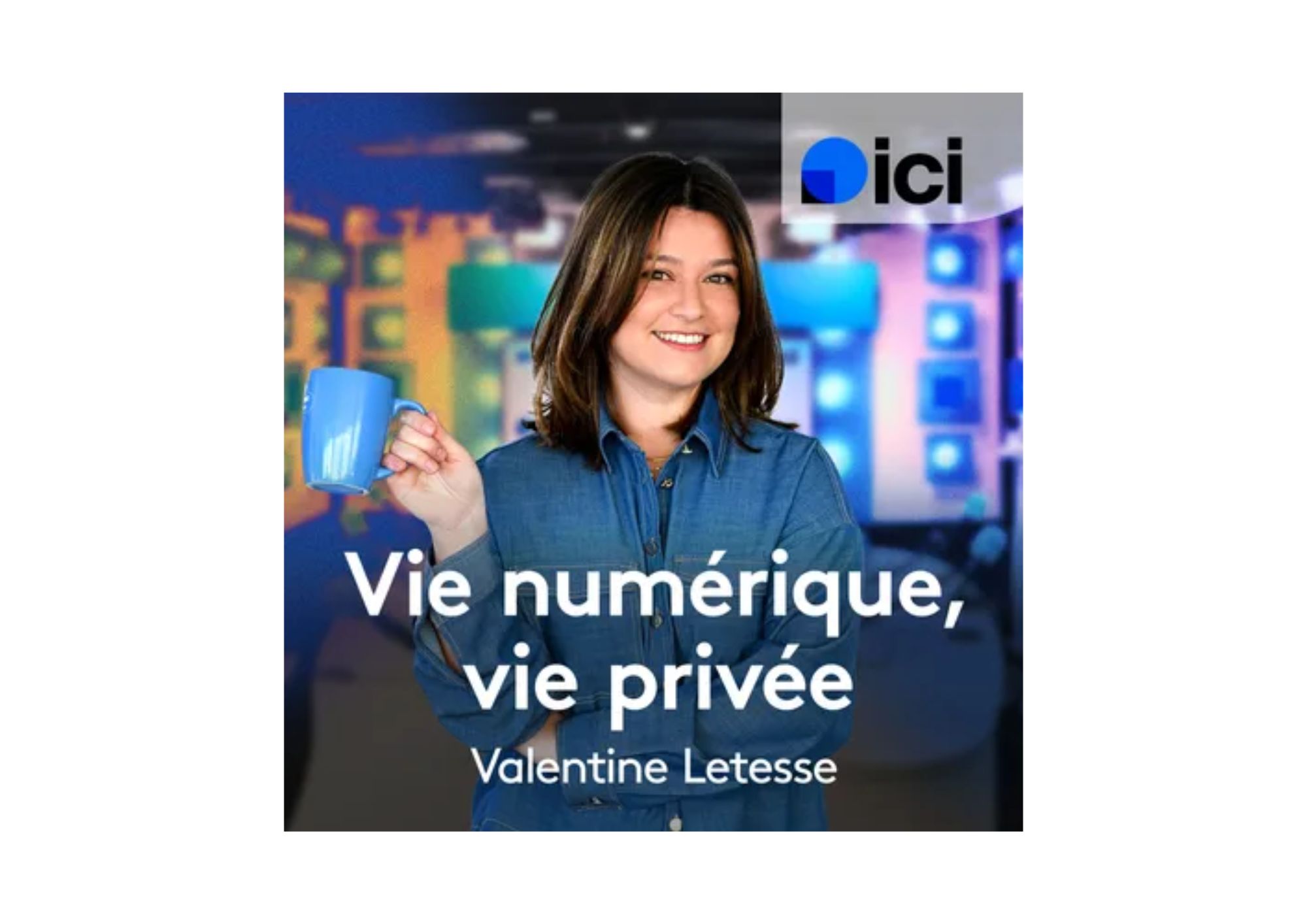 Vie numérique, vie privée | CNIL &amp; Ici