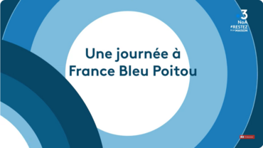 Une journee dans les coulisses de France Bleu Poitou