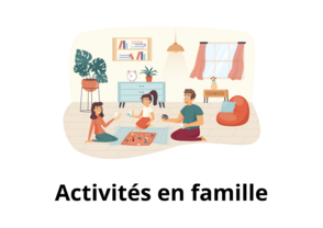 Activites en famille