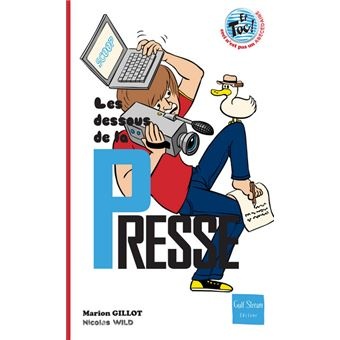 Les dessous de la presse