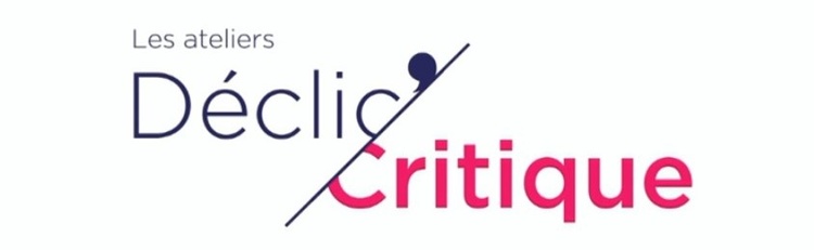Les ateliers declic'critique