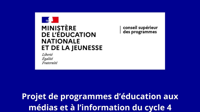 Projet de programmes d’éducation aux  médias et à l’information du cycle 4