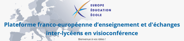 Plateforme franco-européenne d’enseignement et d'échanges inter-lycéens en visioconférence