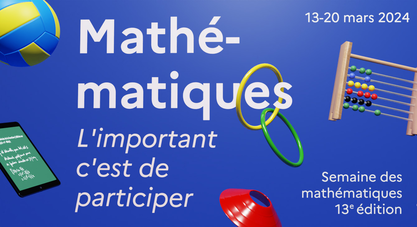 Bannière de la 13 e édition de la semaine des mathématiques