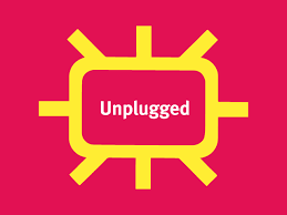 unplugged