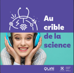 au crible de la science